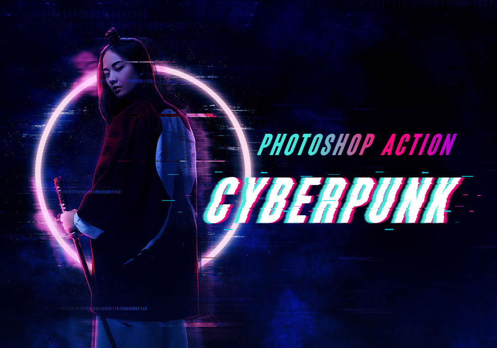 赛博朋克PS动作 Cyberpunk Photoshop Action