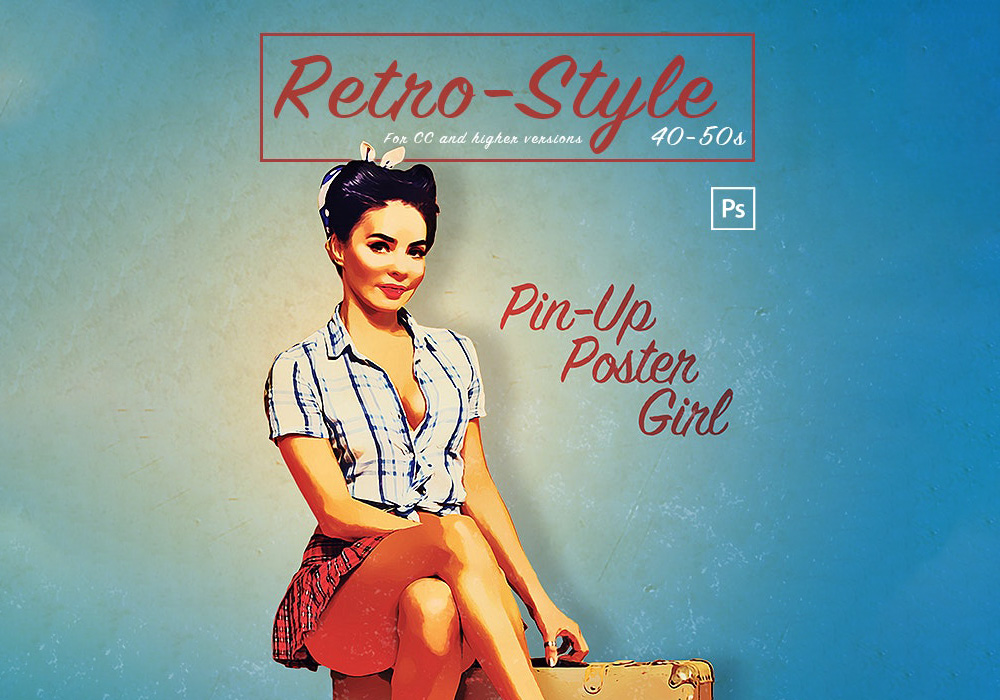 复古海报PS动作 Retro Pin-up Poster-Photoshop Action